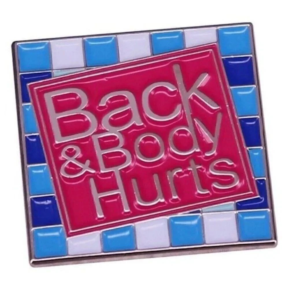 3/20 Back And Body Hurts Enamel Pin